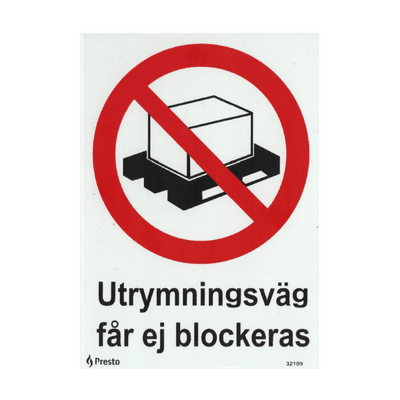 Skylt Utrymningsväg får ej blockeras