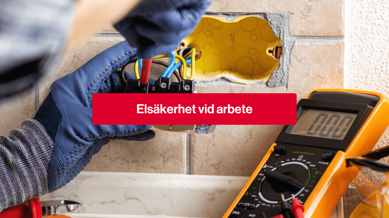 Elsäkerhet vid arbete