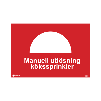 Skylt Manuell utlösning kökssprinkler