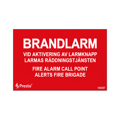 Skylt Brandlarm, Vid aktivering av...