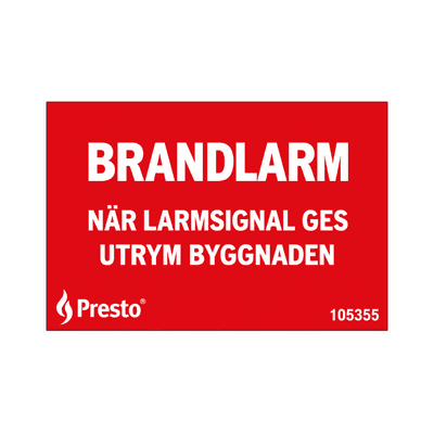 Skylt Brandlarm, När larmsignal ges utrym byggnaden