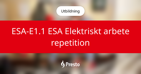 ESA-E1.1 ESA Elektriskt arbete repetition